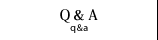 Ｑ＆Ａ